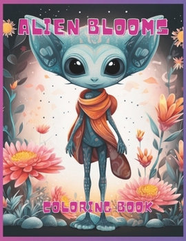 Paperback Alien Blooms Coloring Book
