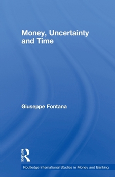 Paperback Money, Uncertainty and Time Book