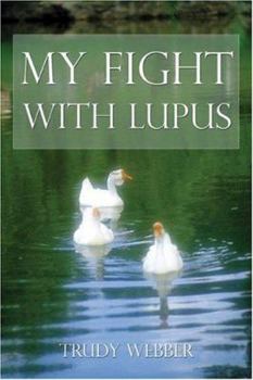 Paperback My Fight With Lupusa Book