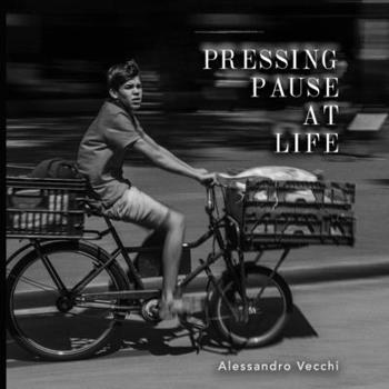 Paperback Pressing Pause at Life: Street Photography Book