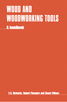 Paperback Wood and Woodworking Tools: A Handbook Book