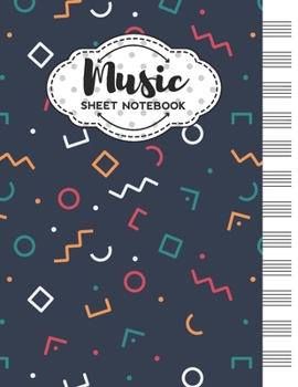 Paperback Music Sheet Notebook: Blank Staff Manuscript Paper with Geometric Pattern Themed Cover Design Book