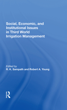 Hardcover Social, Economic, and Institutional Issues in Third World Irrigation Management Book