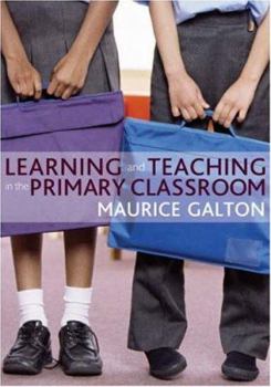 Paperback Learning and Teaching in the Primary Classroom Book