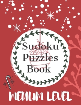 Paperback Sudoku Puzzles Book Medium Level: Sudoku Puzzles Book - Christmas Edition, Sudoku Puzzle Book For Adults, 80 Puzzles With Solutions, Sudoku One Puzzle Book