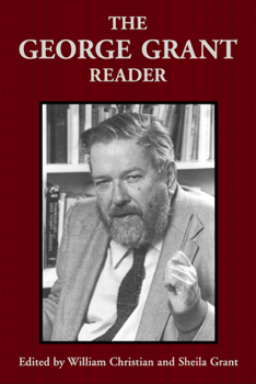 Paperback The George Grant Reader Book