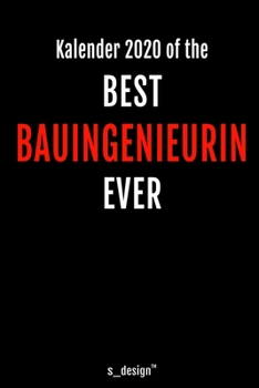 Kalender 2020 für Bauingenieure / Bauingenieur / Bauingenieurin: Wochenplaner / Tagebuch / Journal für das ganze Jahr: Platz für Notizen, Planung / ... Erinnerungen und Sprüche (German Edition)