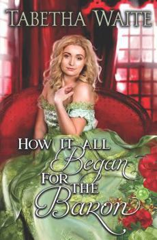 Paperback How It All Began For the Baron Book