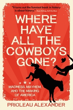 Paperback Where Have All the Cowboys Gone? Book