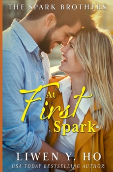 At First Spark: A Christian Contemporary Romance (The Spark Brothers)