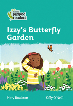 Paperback Izzy's Butterfly Garden: Level 3 Book