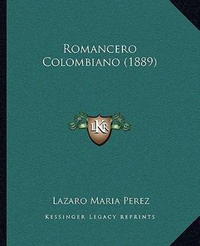 Paperback Romancero Colombiano (1889) [Spanish] Book