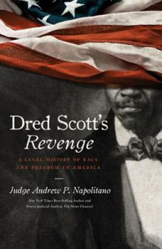 Hardcover Dred Scott's Revenge: A Legal History of Race and Freedom in America Book