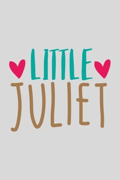 Paperback Little Juliet : A Gift from the Heart, Very Good for Different Occasions, Universal, Dot Grid Notebook, Journal Book