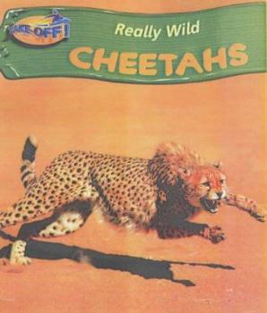 Hardcover Take-off! Really Wild: Cheetah (Take-off!) Book