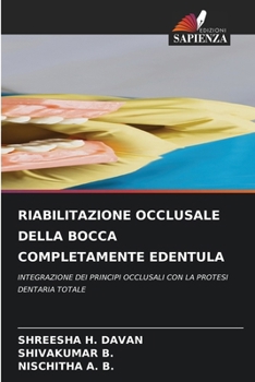 Riabilitazione Occlusale Della Bocca Completamente Edentula (Italian Edition)