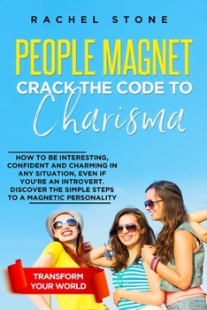 Paperback People Magnet: How To Be Interesting, Confident And Charming In Any Situation, Even If You're An Introvert Book