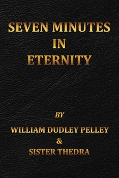 Paperback Seven Minutes in Eternity: With the Aftermath Book