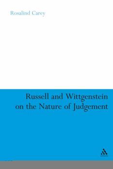 Hardcover Russell and Wittgenstein on the Nature of Judgement Book