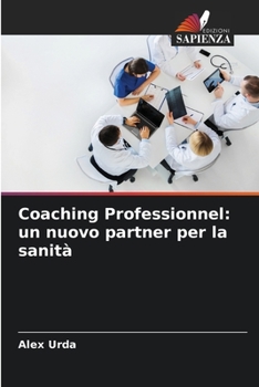 Paperback Coaching Professionnel: un nuovo partner per la sanità [Italian] Book