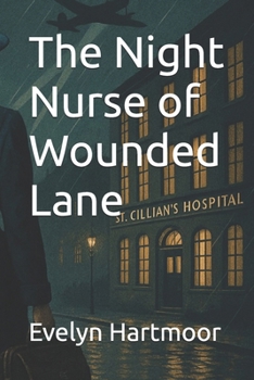 Paperback The Night Nurse of Wounded Lane Book