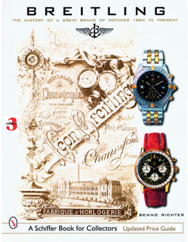 Hardcover Breitling: The History of a Great Brand of Watches 1884 to the Present Book
