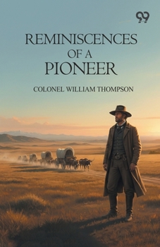 Paperback Reminiscences Of A Pioneer Book