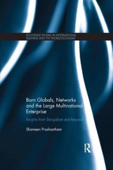 Paperback Born Globals, Networks, and the Large Multinational Enterprise: Insights from Bangalore and Beyond Book
