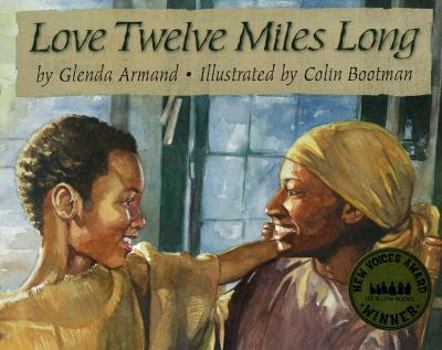 Hardcover Love Twelve Miles Long Book