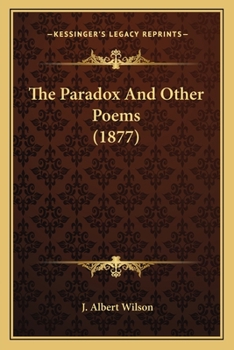 Paperback The Paradox and Other Poems (1877) the Paradox and Other Poems (1877) Book
