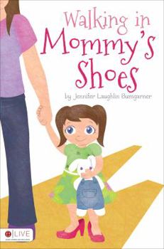 Paperback Walking in Mommy's Shoes Book