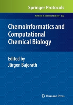 Chemoinformatics and Computational Chemical Biology - Book #672 of the Methods in Molecular Biology