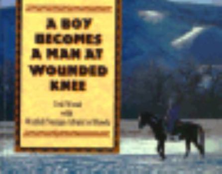 Paperback A Boy Becomes a Man at Wounded Knee Book