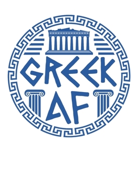 Paperback Greek AF: Greek Journal, Blank Paperback Notebook, Greek Gifts, 150 pages, college lined Book