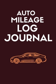 Paperback Auto Mileage Log Journal: Vehicle Mileage Journal 2020 Book