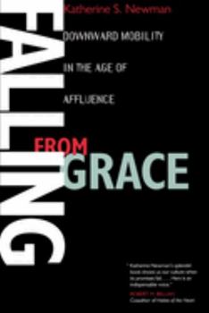 Paperback Falling from Grace: Downward Mobility in the Age of Affluence Book