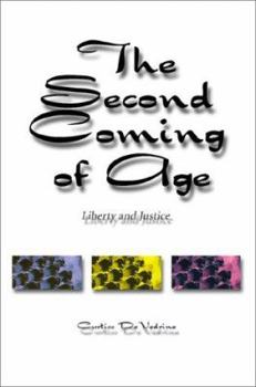 Paperback The Second Coming of Age: Liberty and Justice Book