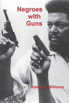 Negroes With Guns - Book  of the African American Life