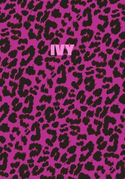 Paperback Ivy: Personalized Pink Leopard Print Notebook (Animal Skin Pattern). College Ruled (Lined) Journal for Notes, Diary, Journa Book