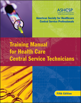 Paperback Training Manual for Health Care Central Service Technicians Book