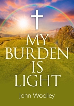 Paperback My Burden Is Light Book