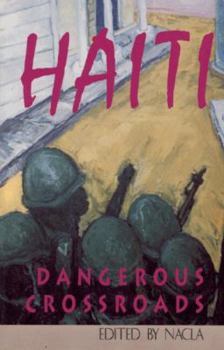 Paperback Haiti: Dangerous Crossroads Book