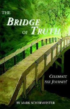 Hardcover The Bridge of Truth Book