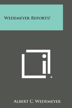 Wedemeyer Reports book by Albert C. Wedemeyer