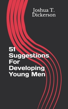 Paperback 51 Suggestions For Developing Young Men Book