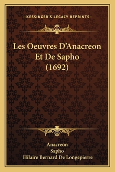 Paperback Les Oeuvres D'Anacreon Et De Sapho (1692) [French] Book
