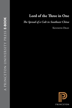 Hardcover Lord of the Three in One: The Spread of a Cult in Southeast China Book