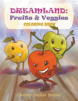 Paperback Dreamland: Fruits and Veggies Coloring Book
