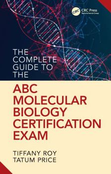 Paperback The Complete Guide to the ABC Molecular Biology Certification Exam Book