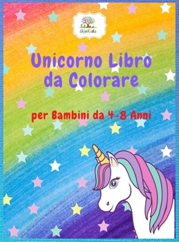 Unicorno Libro da Colorare per Bambini: Incredibile libro da colorare e attività per bambini, pagine da colorare di unicorno per adolescenti Ragazzi e ... ancora; Regalo magico, re